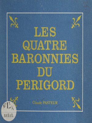cover image of Les quatre baronnies du Périgord